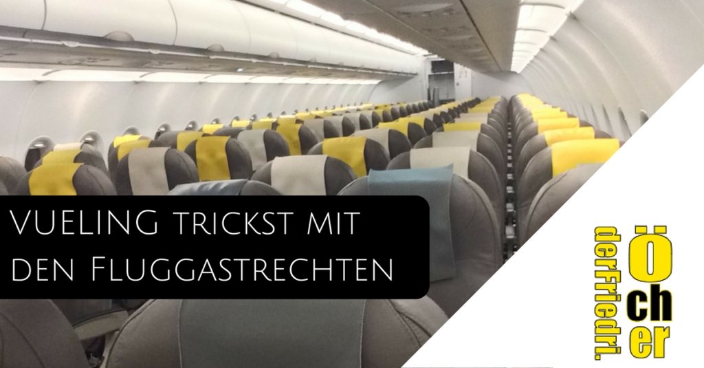 VUELING trickst mit den Fluggastrechten